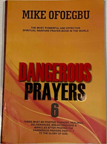 Dangerous Prayers Pt 6 (Revised) PB - Mike Ofoegbu